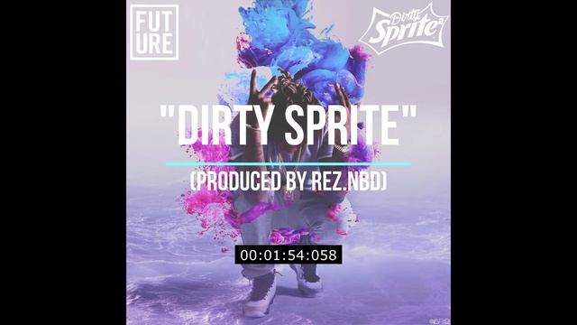 "Dirty Sprite" - Future 'DS2' Type Beat (Produced by Rez.NBD) смотреть онлайн