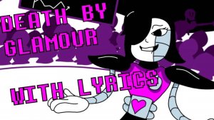 DEATH BY GLAMOUR | WITH LYRICS