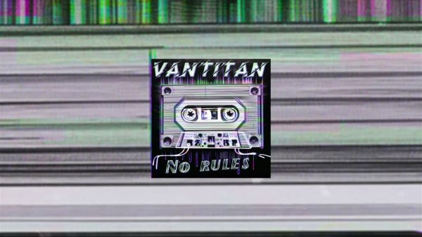 Vantitan - No rules (Official audio)
