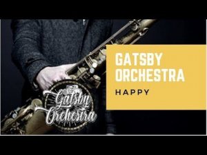 Happy . GATSBY ORCHESTRA - Группа на вечеринку в стиле Гетсби