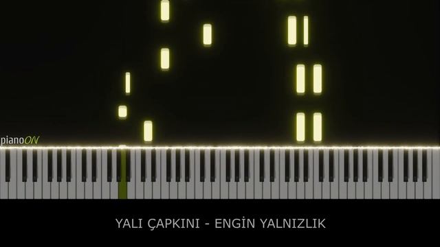 Yalı Çapkını Dizi Müzikleri - Engin Yalnızlık (Piano Cover)