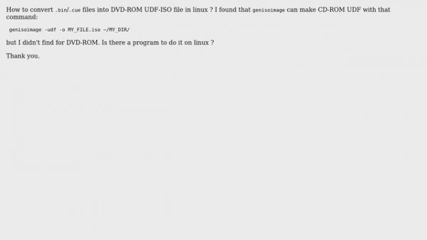 Unix & Linux: How to convert .bin/.cue files into DVD-ROM UDF-ISO file in linux?