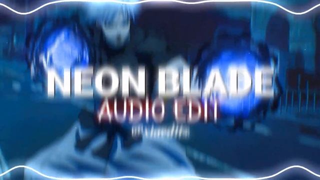 Neon blade - Moondeity [edit audio] смотреть онлайн
