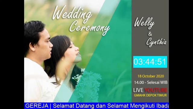 Live Stream GMAHK DEPOK TIMUR Wedding Ceremony Welly & Cynthia 18/10/2020 смотреть онлайн