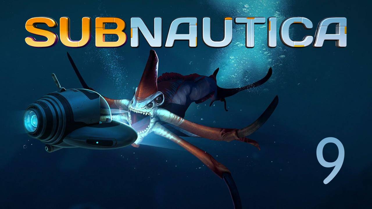 Прохождение Subnautica ! - Эпизод 9