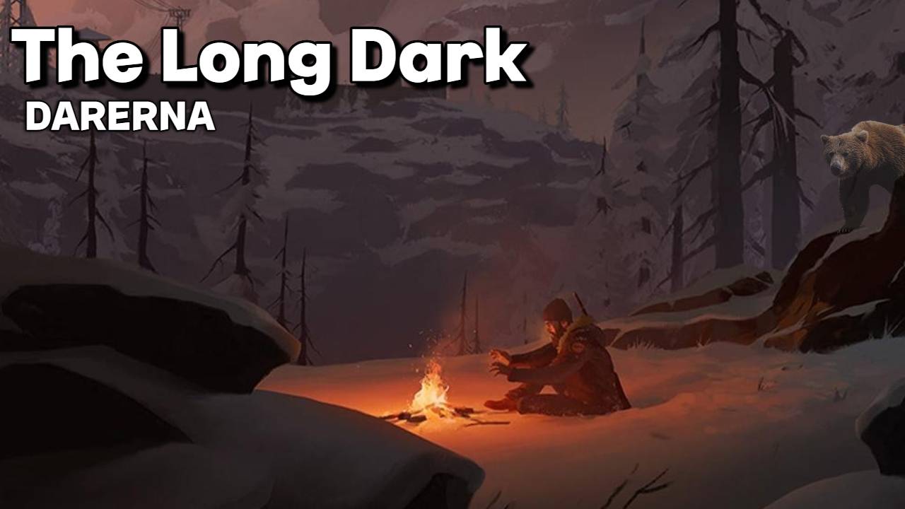 The Long Dark (1) Начинаем ВЫЖИВАНИЕ в зимнем лесу