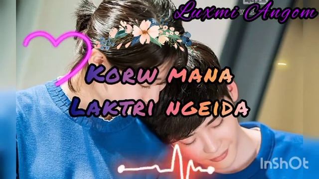 Manipuri whatsapp status🥰 || laklone tumlaro😍😘 смотреть онлайн