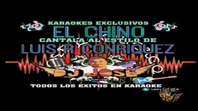 EL CHINO LUIS R CONRIQUEZ BANDA DJ JOSE CHICAGO KARAOKE смотреть онлайн