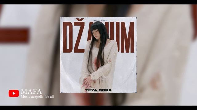 TEYA DORA - DŽANUM (Acapella/Vocal Only) смотреть онлайн