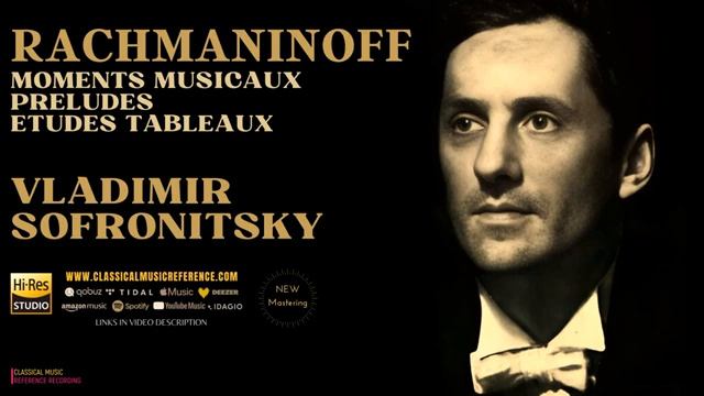 Софроницкий • Рахманинов ∙ Прелюдии ∙ Музыкальные моменты ∙ Этюды-картины смотреть онлайн