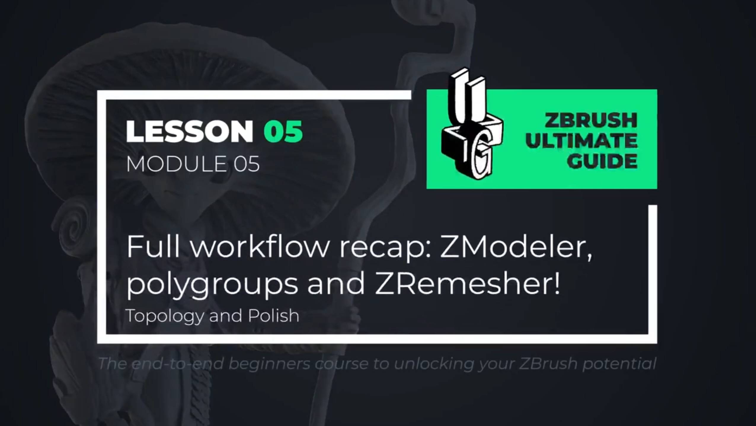 5-5 Workflow recap Zmodeler, Polygroups and ZRemesher смотреть онлайн