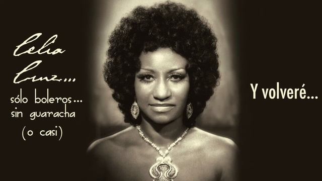 "Y Volveré" canta Celia Cruz смотреть онлайн