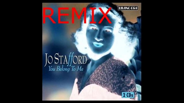 Jo Stafford - You Belong To Me Remix смотреть онлайн