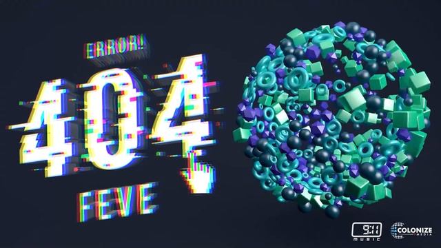 Feve - Error 404 [Official Audio] смотреть онлайн