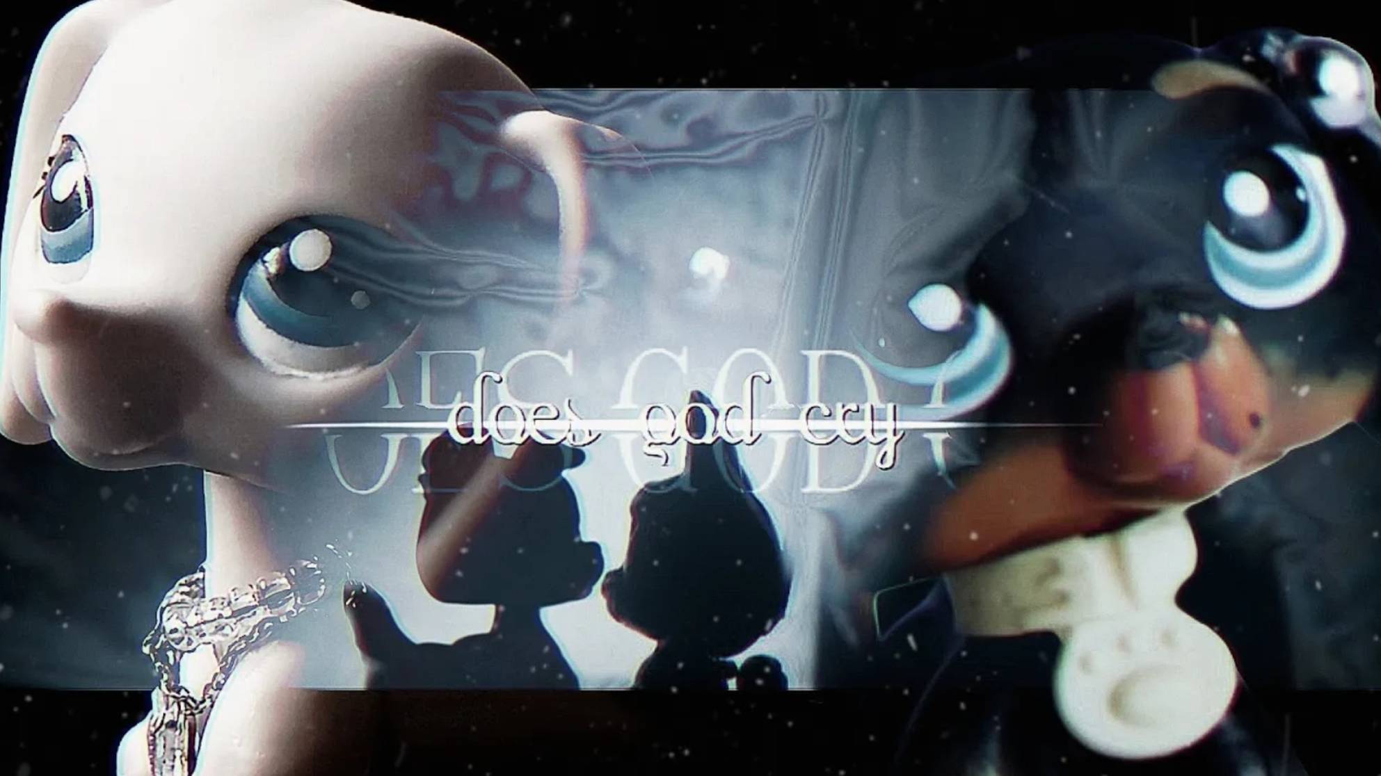 lps mv - DOES GOD CRY • COLLAB W @miralpsmeow смотреть онлайн