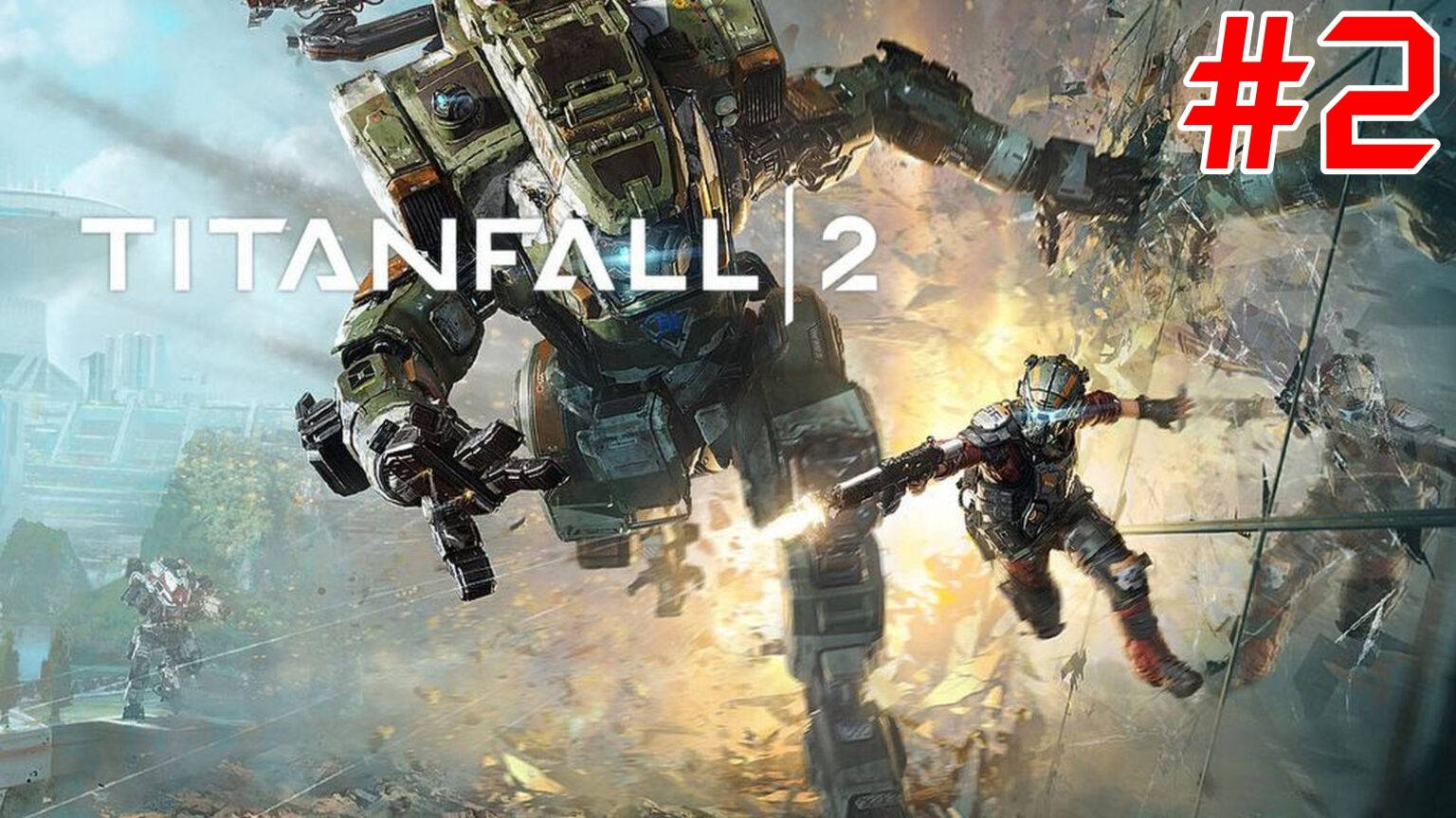 Titanfall 2 (сюжет) - #2 (Титан БТ-7274)