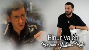Elnur Valeh - Rövşənin Yadigari Rufo 2023