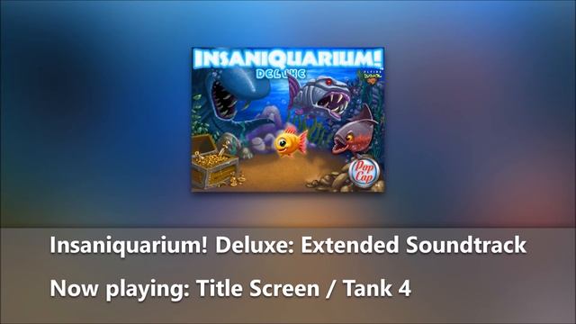 Insaniquarium! Deluxe: Extended Soundtrack - Title Screen & Tank 4 смотреть онлайн