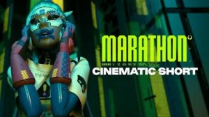 Marathon - Cinematic Trailer (Марафон - кинематографический трейлер 2025)