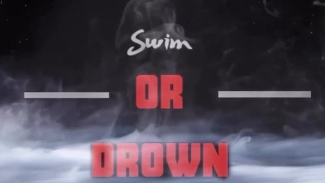 “Swim Or Drown” Produced By:Adrian R. смотреть онлайн