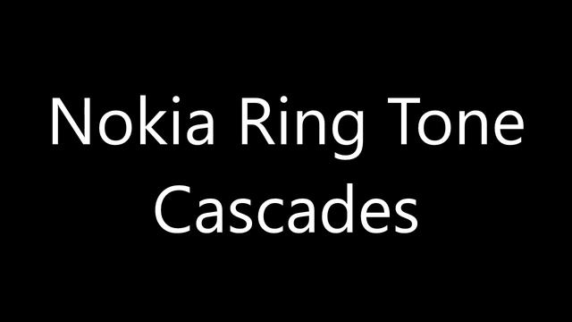 Nokia ringtone - Cascades смотреть онлайн