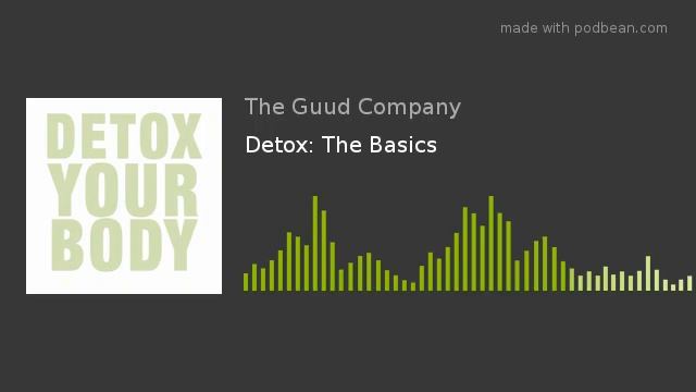 Detox: The Basics смотреть онлайн