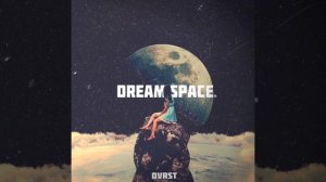 DVRST-Dream Space (1 hour)
