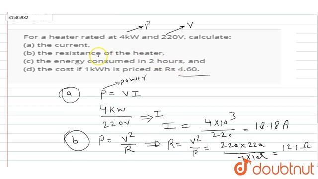 For a heater rated at 4kW and 220V, calculate: (a) the current, (b) the resistance of the heater, ( смотреть онлайн