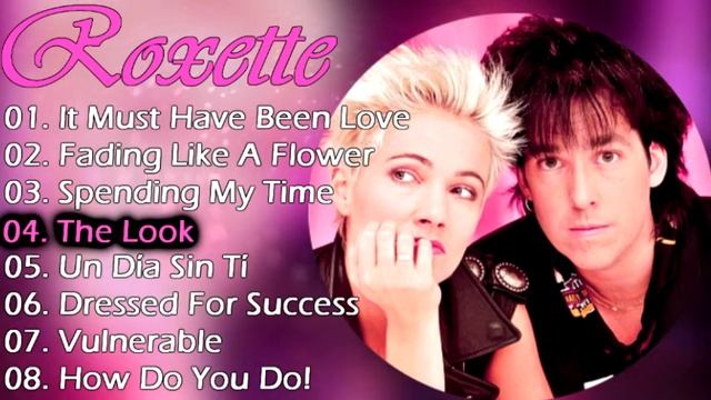 Roxette Greatest Hits смотреть онлайн