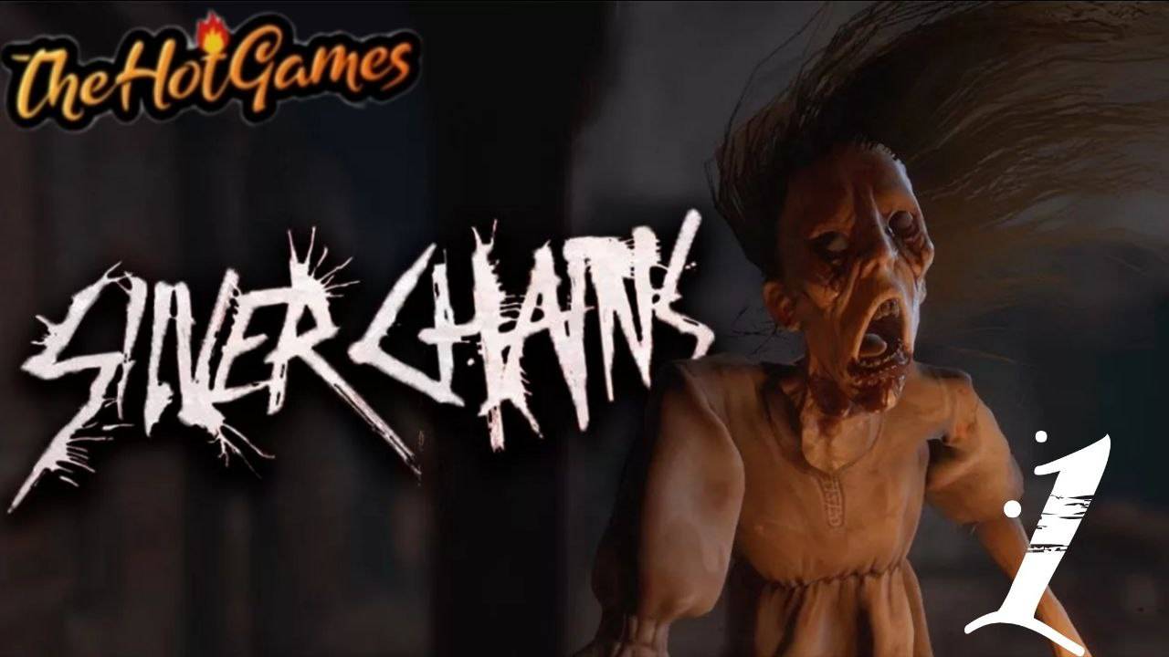 ПОБЕГ ОТ МАМКИ ► Silver Chains прохождение #1 смотреть онлайн