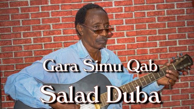 New Oromo/Borana Song | Gara Simu Qab- Salad Duba смотреть онлайн