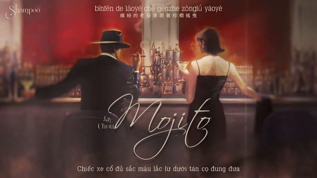 JAY CHOU " MOJITO " | Lyrics and Vietsub смотреть онлайн