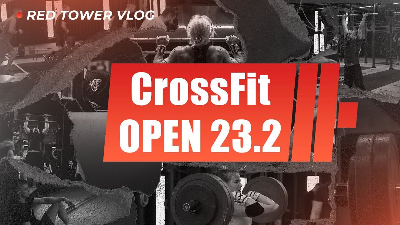 CrossFit OPEN 23.2 как это было в RED TOWER CrossFit смотреть онлайн