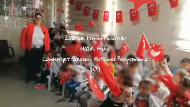 Zübeyde Hanım Anaokulu Nazilli Aydın, Cumhuriyet Bayramı Kutlama Programımız. 2019 смотреть онлайн