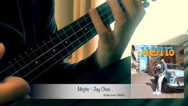 Mojito - Jay Chou Ukulele cover | WikiWu смотреть онлайн
