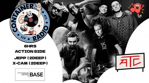 CONTAINER RADIO Live Stream - 6HRS, ACTION SIDE, 2DEEP: JEPP, X-CAM (2025-04-14)