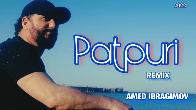 AMED IBRAGIMOV, PATPURI 2022