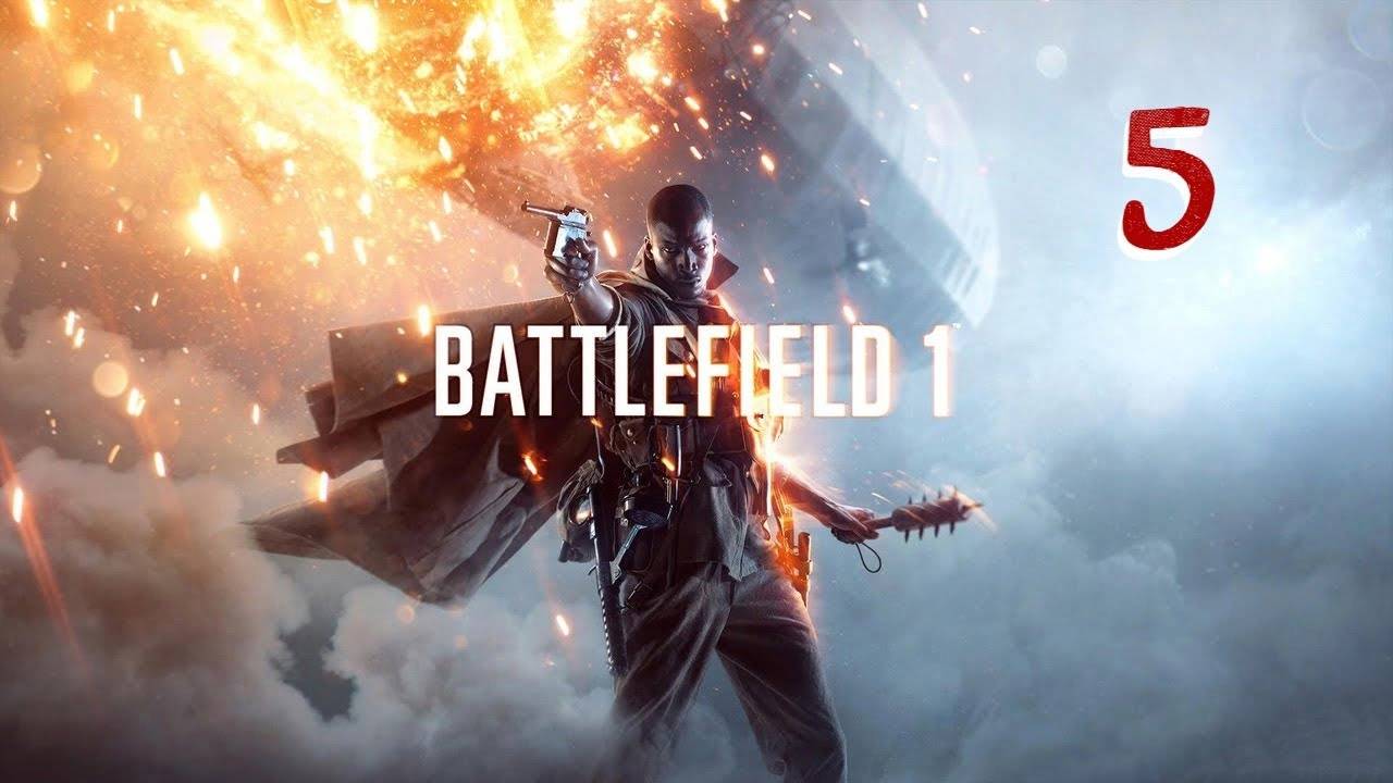 Прохождение Battlefield 1 #5 (Сталь на сталь)