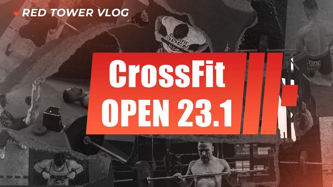 CrossFit OPEN 23.1 как это было в RED TOWER CrossFit смотреть онлайн
