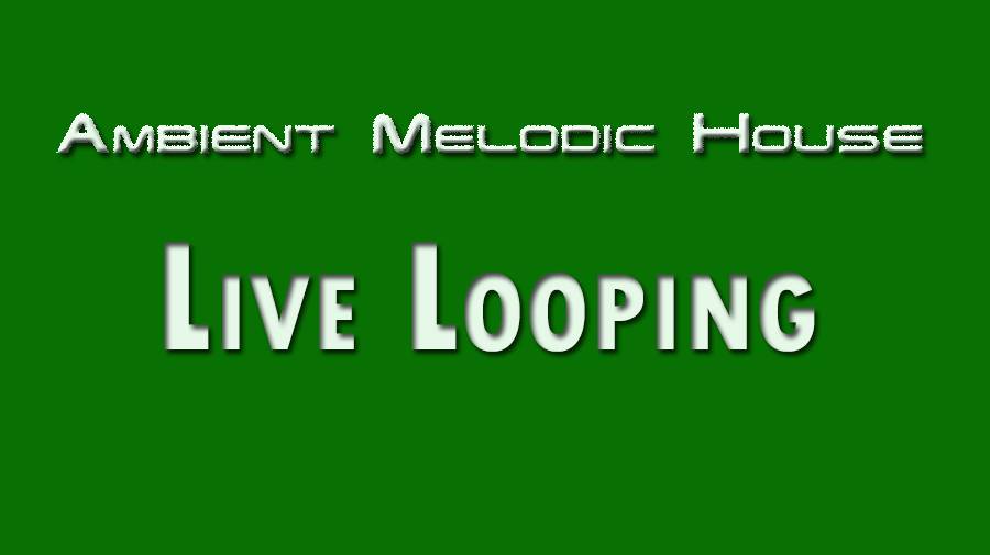 Ambient Melodic House - Live Looping смотреть онлайн