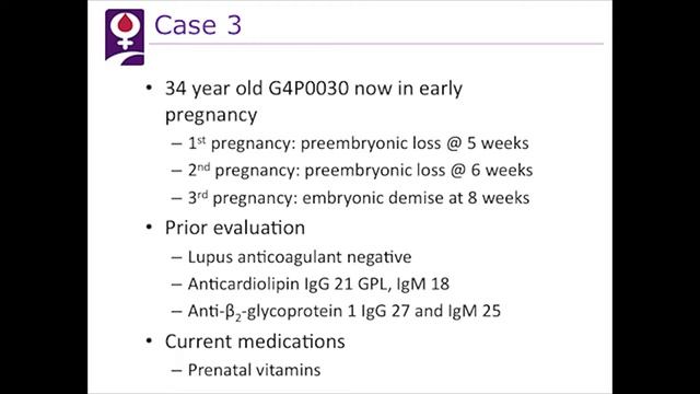Presentation #5: Case 5 - Antiphospholipid Syndrome смотреть онлайн