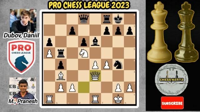 PCL 2023 | Dubov faces Indian Yogis's Pranesh M. | PRO CHESS LEAGUE Week 3 | ROUND 1 смотреть онлайн