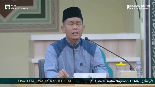 KISAH HAJI WADA' ROSULULLAH SHALLAHU ALAIHI WA SALLAM --- Ustadz Arifin Nugroho. Lc.MA смотреть онлайн