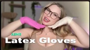 Brandyrenee19 ASMR Латексные перчатки АСМР! Прикосновения рук, шелестящие, мягкие звуки
