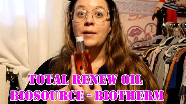 TOTAL RENEW OIL RESOURCE DE BIOTHERM| Srta Kato смотреть онлайн