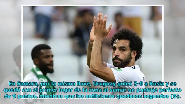 Con Salah como figura, Egipto se despide del Mundial de Rusia 2018 смотреть онлайн