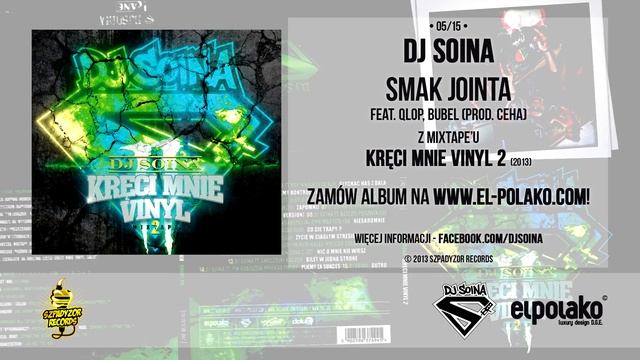 05. DJ Soina - Smak Jointa feat. Qlop, Bubel (prod. Ceha) смотреть онлайн