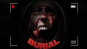 Burial ••• Полное прохождение ••• Слишком кровавый сюжет ••• Обзор хоррор игры 2025