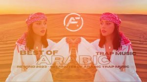 Best of Arabic Trap 2023 - 40 minutes of Middle East Trap Music