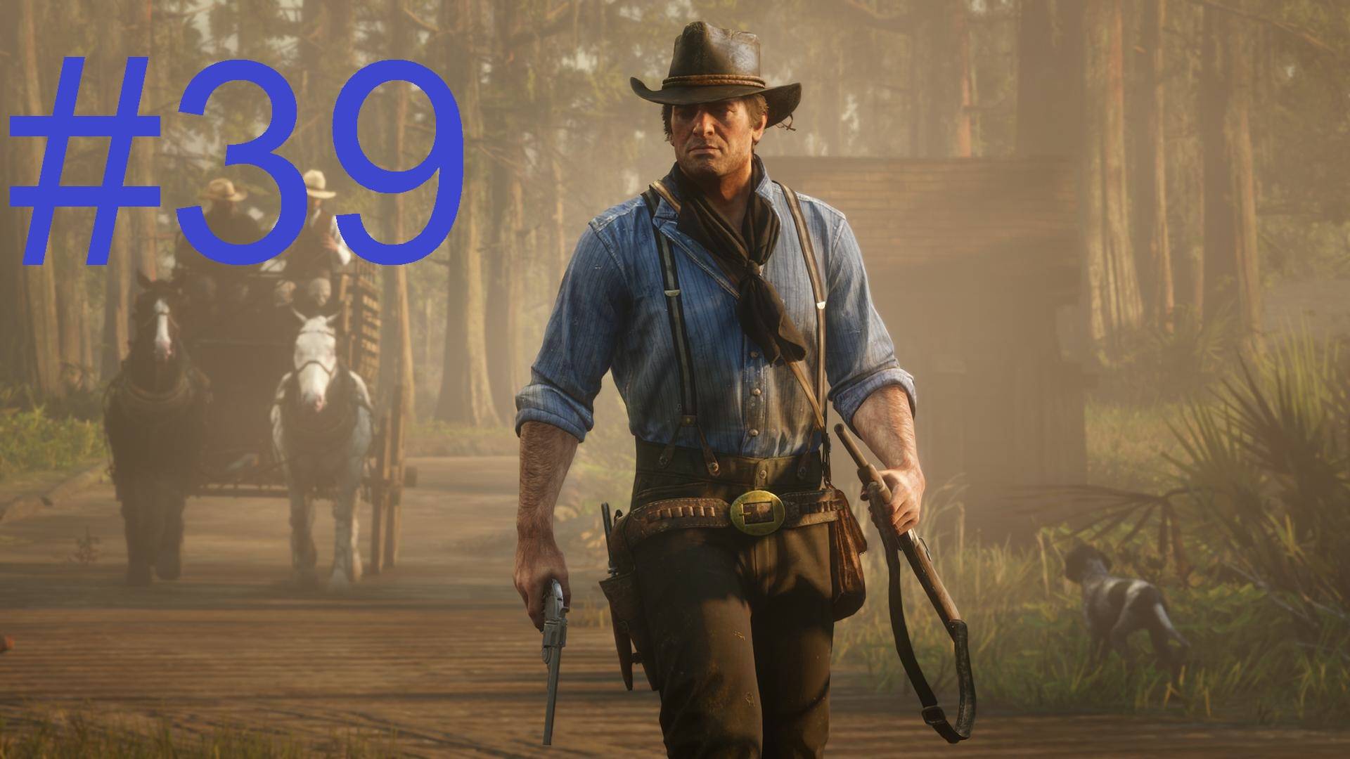 #39 Red Dead Redemption 2 Идиллия для дилетантов 2 смотреть онлайн
